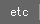 etc